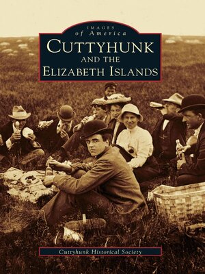 cover image of Cuttyhunk and the Elizabeth Islands
